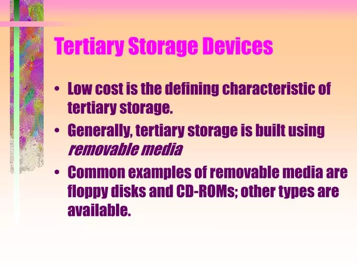tertiary storage devices