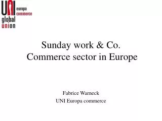 Sunday work &amp; Co. Commerce sector in Europe