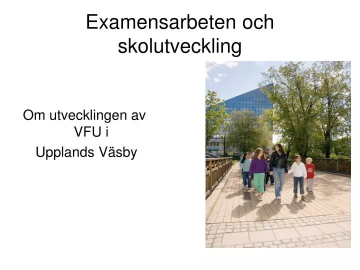 examensarbeten och skolutveckling