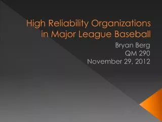 High Reliability Organizations in Major League Baseball