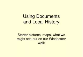 Using Documents and Local History