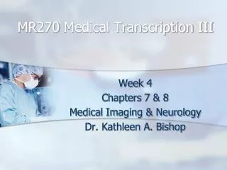 MR270 Medical Transcription III