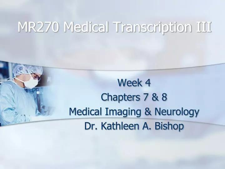 mr270 medical transcription iii