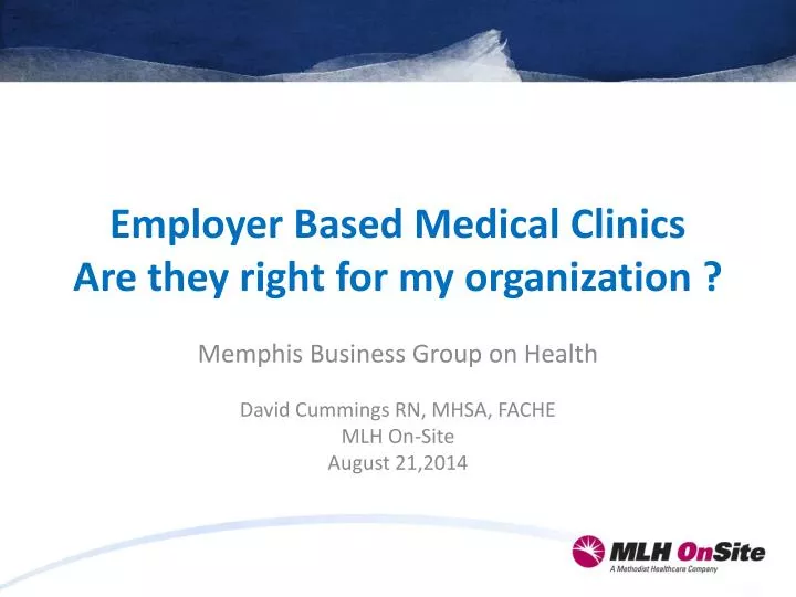 employer based medical clinics are they right for my organization