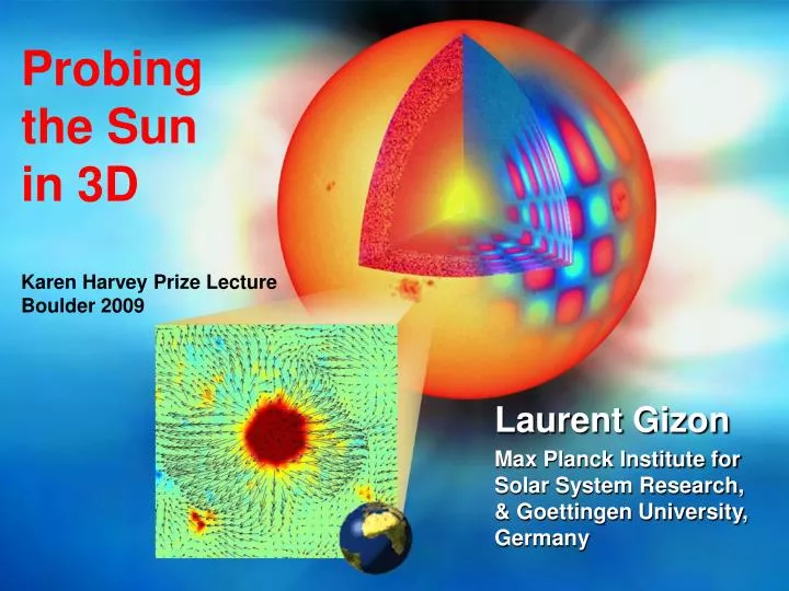 probing the sun in 3d karen harvey prize lecture boulder 2009