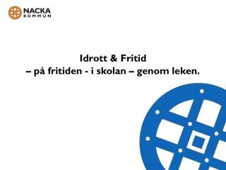 idrott fritid p fritiden i skolan genom leken