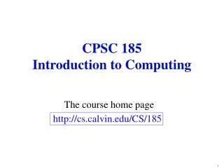 CPSC 185 Introduction to Computing