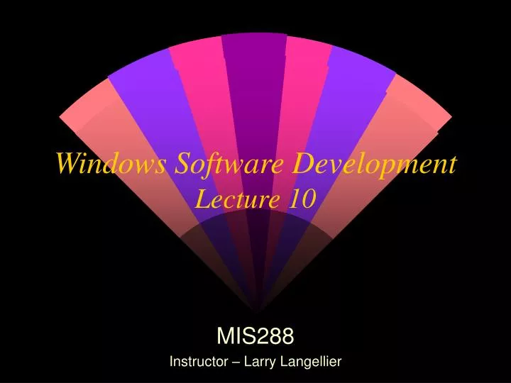 windows software development lecture 10