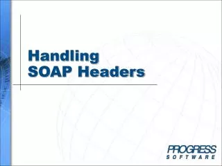 Handling SOAP Headers