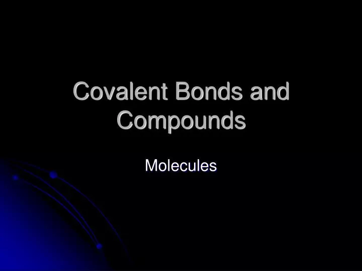 covalent bonds and compounds