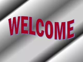 WELCOME