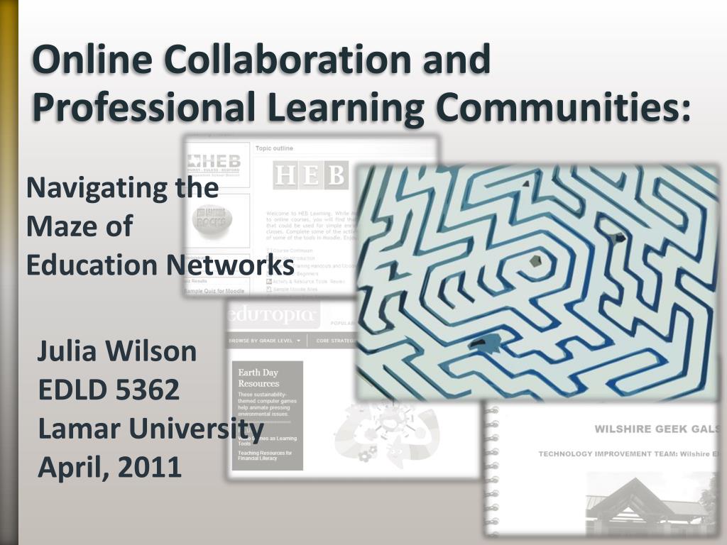 PPT - Online Collaboration and Professional Learning Communities ...
