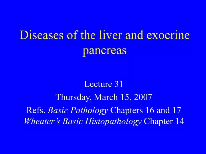 diseases of the liver and exocrine pancreas