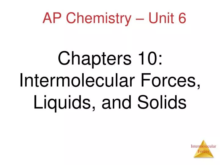 chapters 10 intermolecular forces liquids and solids