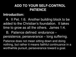 ADD TO YOUR SELF-CONTROL 		 PATIENCE Introduction: