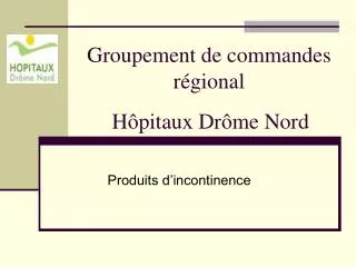 groupement de commandes r gional h pitaux dr me nord