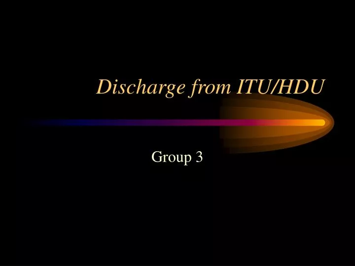 discharge from itu hdu