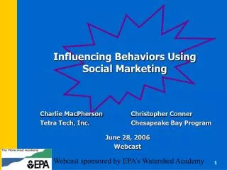 Influencing Behaviors Using Social Marketing