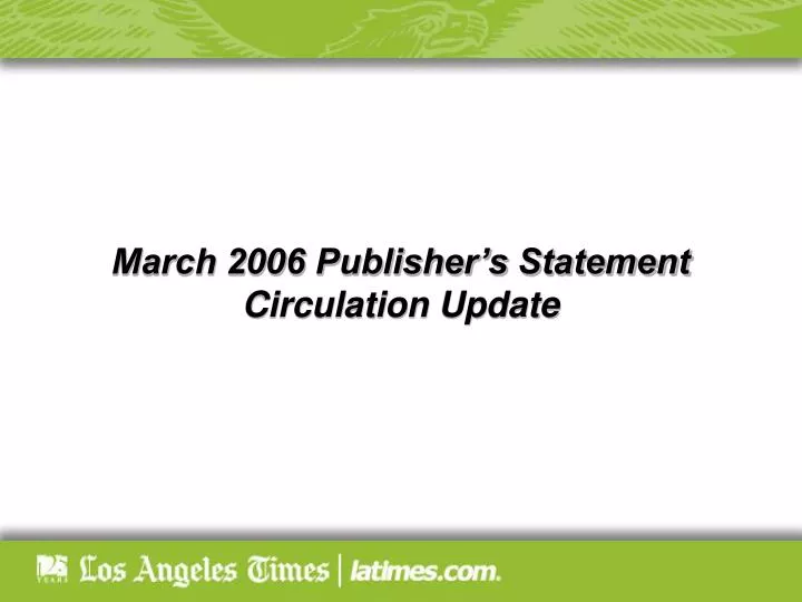 march 2006 publisher s statement circulation update