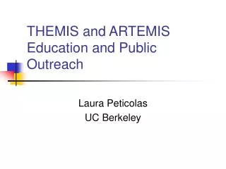 THEMIS and ARTEMIS Education and Public Outreach