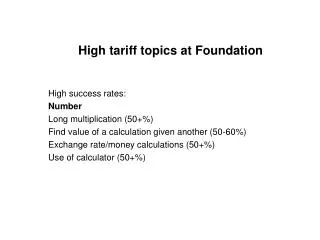 High tariff topics at Foundation