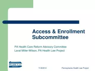 Access &amp; Enrollment Subcommittee