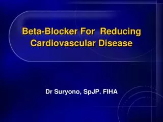 Beta-Blocker For Reducing Cardiovascular Disease