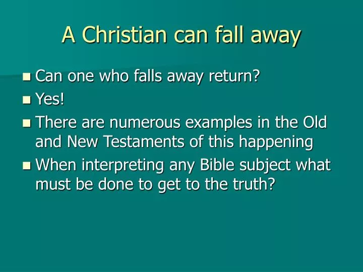 a christian can fall away