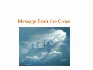 Message from the Cross