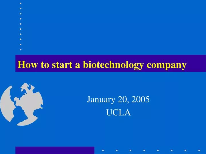 how to start a biotechnology company