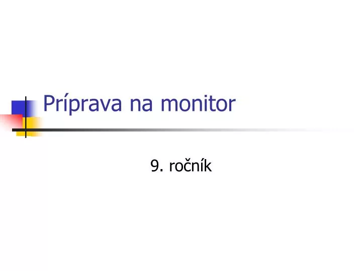 pr prava na monitor