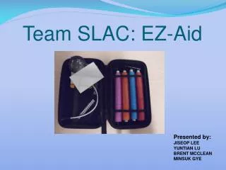 Team SLAC: EZ-Aid