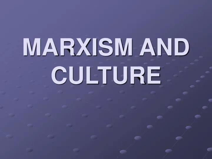 marxism and culture