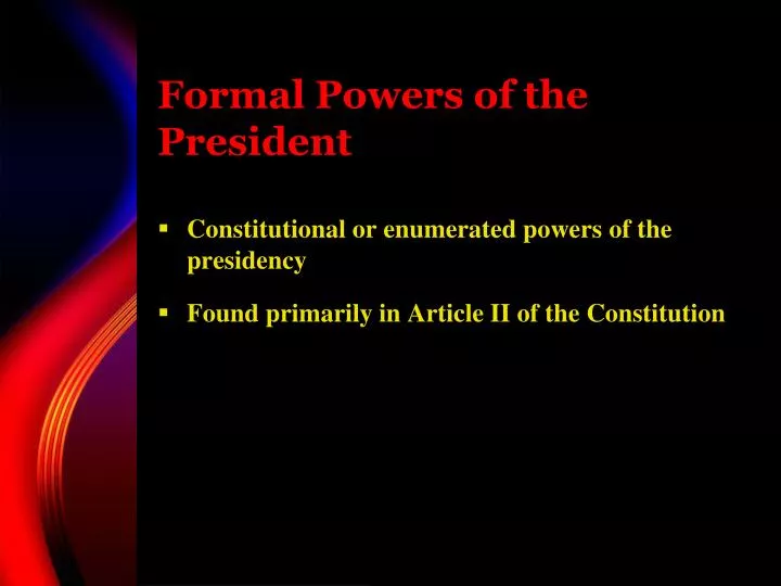 formal powers of the president