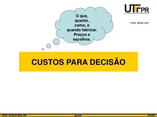 custos para decis o