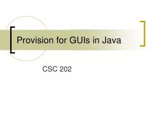 Provision for GUIs in Java