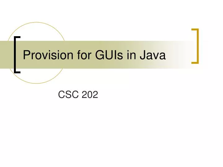 provision for guis in java