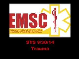 STS 9/30/ 14 Trauma