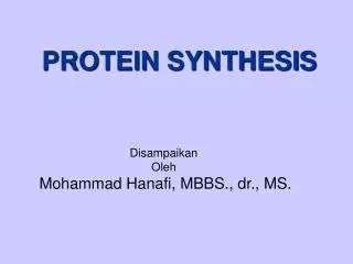 PROTEIN SYNTHESIS