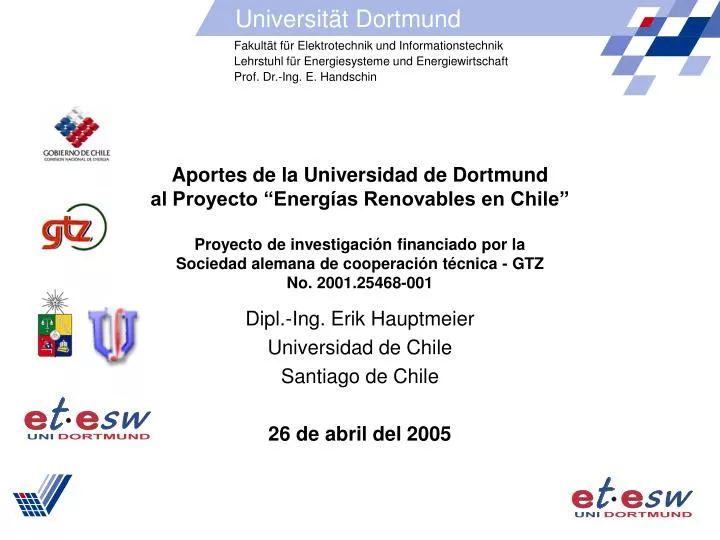 dipl ing erik hauptmeier universidad de chile santiago de chile 26 de abril del 2005