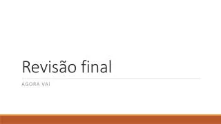 revis o final