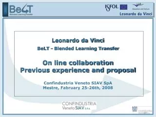 Leonardo da Vinci BeLT - Blended Learning Transfer On line collaboration