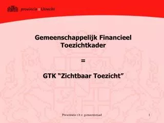 gemeenschappelijk financieel toezichtkader gtk zichtbaar toezicht
