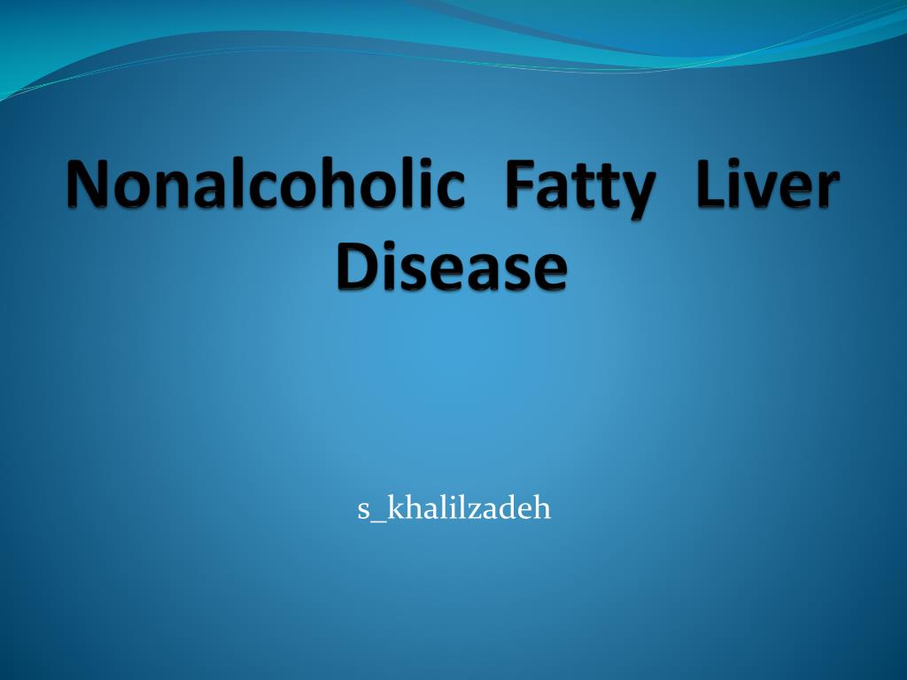 PPT - Nonalcoholic Fatty Liver Disease PowerPoint Presentation, free ...
