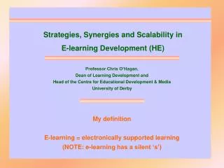 Strategies, Synergies and Scalability in E-learning Development (HE)