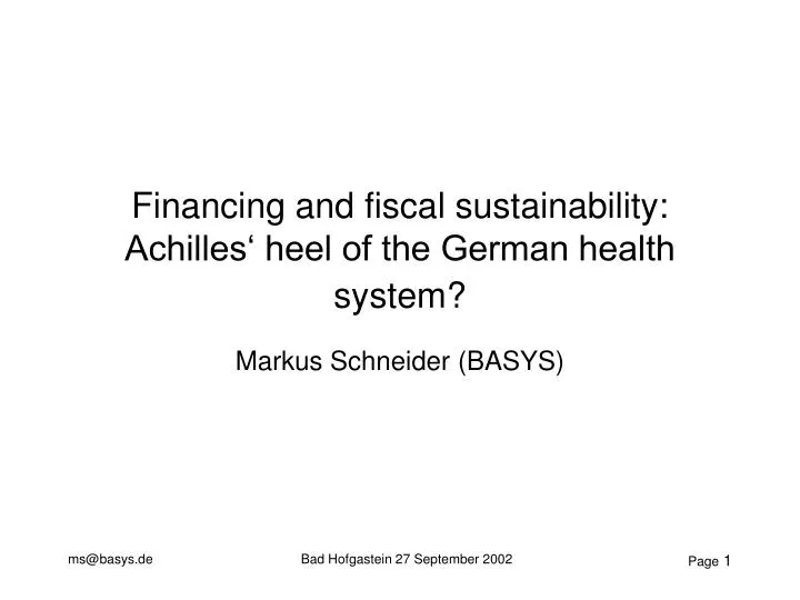 financing and fiscal sustainability achilles heel of the german health system