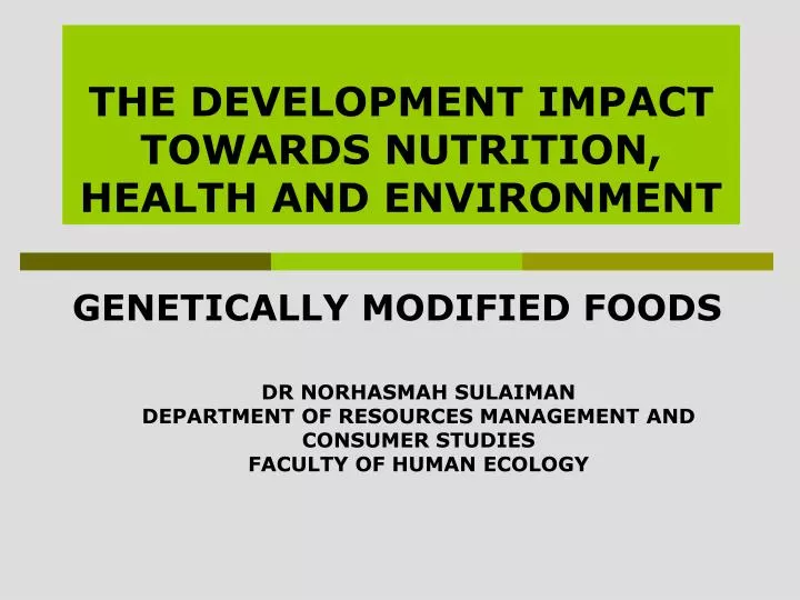 the development impact towards nutrition health and environment