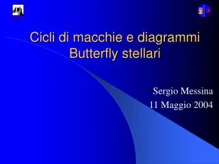 cicli di macchie e diagrammi butterfly stellari