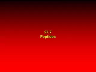27.7 Peptides