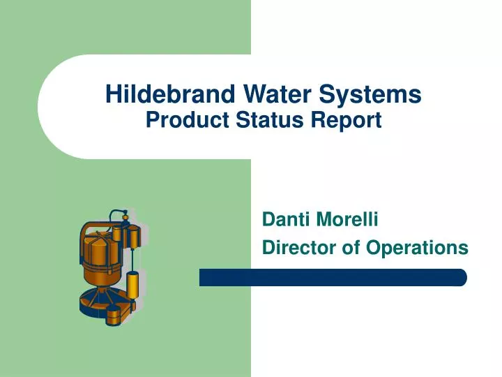 hildebrand water systems product status report